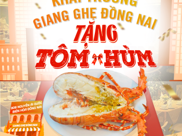 Giang Ghẹ Biên Hòa Đồng Nai Mừng Khai Trương Tặng Tôm Hùm