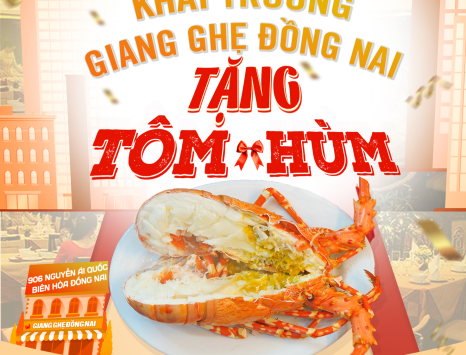 Giang Ghẹ Biên Hòa Đồng Nai Mừng Khai Trương Tặng Tôm Hùm